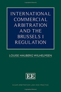 International Commercial Arbitration and the Brussels I Regulation