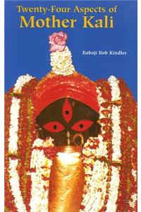 Twenty-Four Aspects of Mother Kali