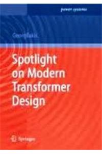 Spotlight On Modern Transformer Design