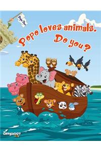 Popo Loves Animals. Do You?