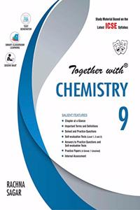 Together with ICSE Chemistry Study Material for Class 9 (Old Edition)