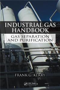 Industrial Gas Handbook: Gas Separation and Purification