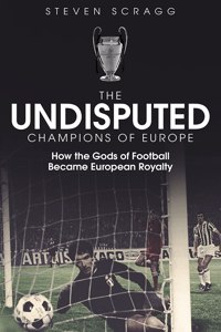 The Undisputed Champions of Europe