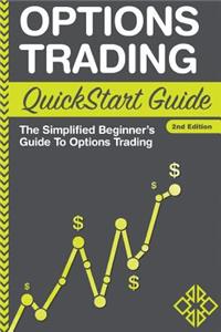 Options Trading QuickStart Guide