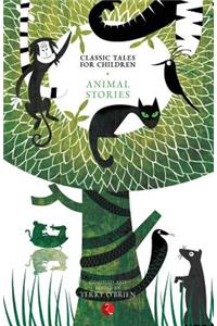 Classic Tales for Children: Animal Stories