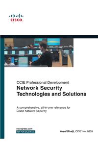 Network Security Technologies and Solutions (CCIE Professional Development Series)