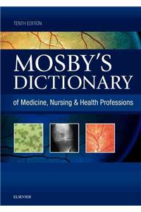 Mosby's Dictionary of Medicine, Nursing & Health Professions