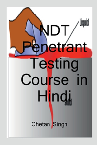 NDT Penetrant Testing Course in Hindi / &#2344;&#2377;&#2344; &#2337;&#2367;&#2360;&#2381;&#2335;&#2381;&#2352;&#2325;&#2381;&#2335;&#2367;&#2357; &#2346;&#2375;&#2344;&#2367;&#2335;&#2381;&#2352;&#2375;&#2306;&#2335; &#2335;&#2375;&#2360;&#2381;&#