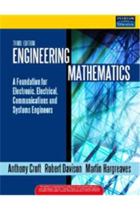 Engineering Mathematics : A Foundation For Electronic, Electrical, Communications And Systems Engineers