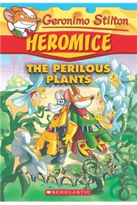 Geronimo Stilton Heromice #4: The Perilous Plants