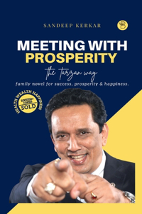 Meeting with Prosperity - The Tarzan Way