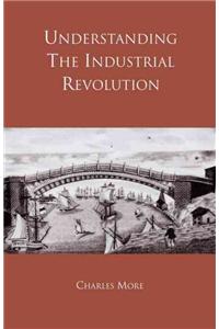 Understanding the Industrial Revolution