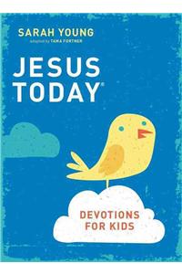 Jesus Today Devotions for Kids