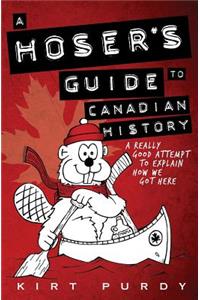 Hoser's Guide to Canadian History