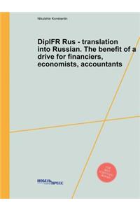 Dipifr Rus - Translation Into Russian. the Benefit of a Drive for Financiers, Economists, Accountants