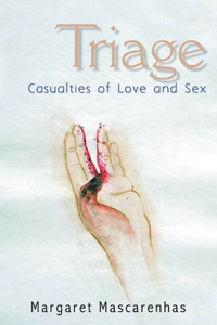 Triage: Casualties Of Love And Sex