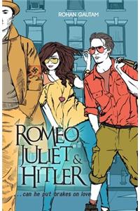 Romeo, Juliet& Hitler