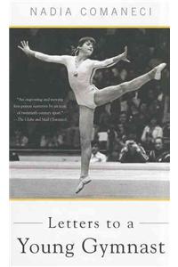 Letters to a Young Gymnast