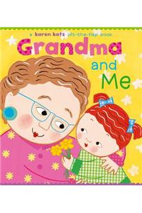 Grandma and Me: A Lift-The-Flap Book