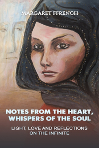 Notes from the Heart, Whispers of the Soul