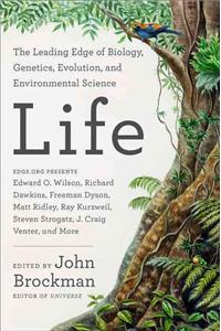 Life: The Leading Edge of Evolutionary Biology, Genetics, Anthropology, and Environmental Science