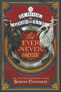 The School for Good and Evil: The Ever Never Handbook