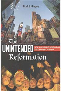 Unintended Reformation