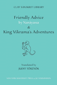 Friendly Advice by Narayana and King Vikrama's Adventures