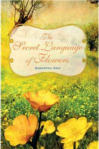 The Secret Language of Flowers