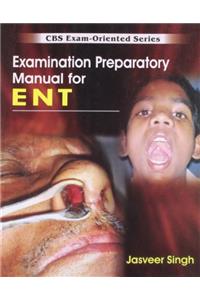Exam Prepatory Manual For Ent