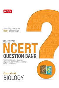 Objective NCERT Question Bank for NEET & JEE - Biology (Class 11 & 12)