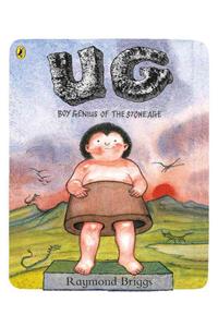 UG: Boy Genius of the Stone Age and His Search for Soft Trousers