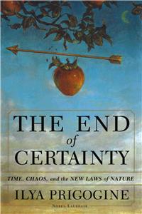 End of Certainty: Time, Chaos, and the New Laws of Nature