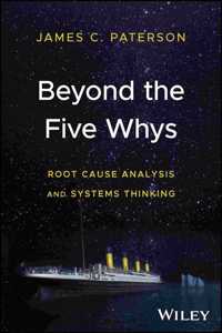 Beyond the Five Whys