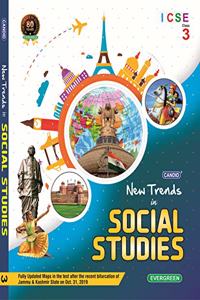 Evergreen Candid ICSE New Trends In Social Studies:CLASS- 3