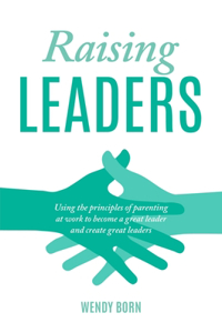 Raising Leaders