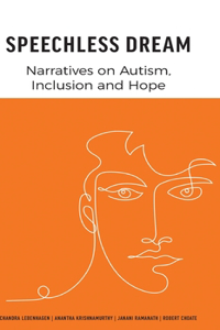 Speechless Dream: Narratives on Autism, Inclusion and Hope