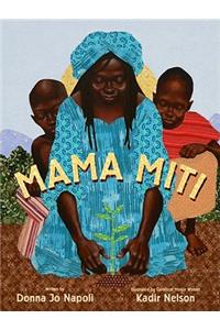 Mama Miti: Wangari Maathai and the Trees of Kenya