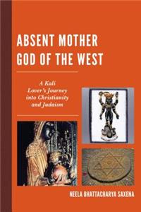 Absent Mother God of the West