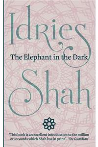 Elephant in the Dark: Christianity, Islam and the Sufis