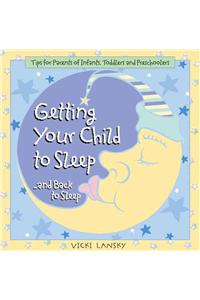 Getting Your Child to Sleep and Back to Sleep