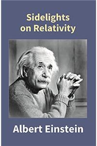 Sidelights On Relativity