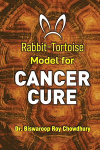 Rabbit-Tortoise Model for Cancer Cure