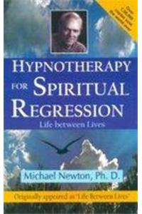 Hypnotherapy for Spiritual Regression - Life Between Lives