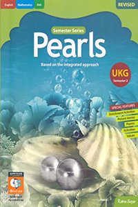 Revised Pearls UKG Semester 2 (2018)