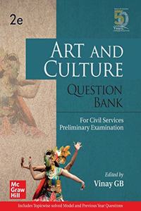 Art and Culture Question Bank For Civil Services Preliminary Examination | Second Edition