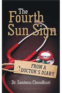 The Fourth Sun Sign: From A Doctor's Diary