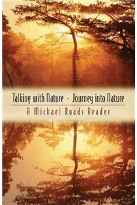 Talking with Nature and Journey Into Nature