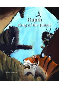 Rajah—King of the Jungle