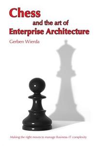 Chess and the Art of Enterprise Architecture